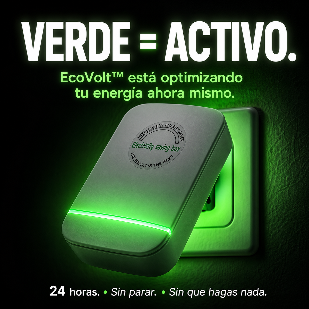 El LED verde confirma que esta activo
