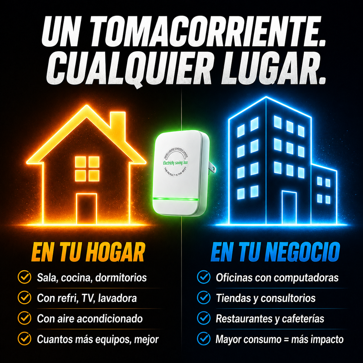 En cualquier espacio con tomacorriente estandar.